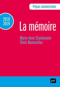 Thème de culture générale : la mémoire - prépas commerciales (édition 2018/2019)