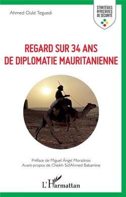 Regard sur 34 ans de diplômatie mauritanienne