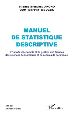 Manuel de statistique descriptive : 1ère année d'économie et de gestion des facultés des sciences économiques et des écoles de commerce