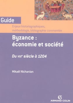 Byzance : économie et société du viii siècle à 1204