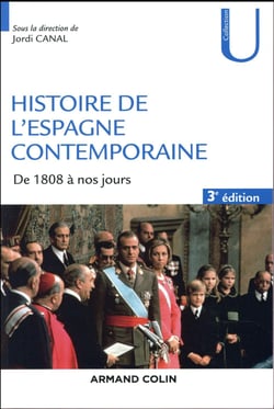 Histoire de l'espagne contemporaine - 3e ed. - de 1808 a nos jours (3e édition)