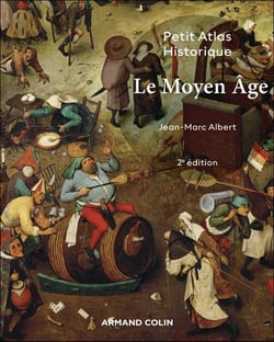 Petit atlas historique : Le Moyen Âge (2e édition)