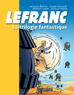 Lefranc : Intégrale : la trilogie fantastique - les portes de l'enfer, l'Apocalypse, la momie bleue