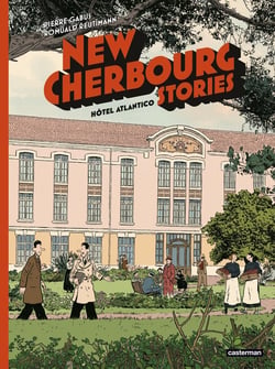 New Cherbourg stories Tome 3 : hôtel Atlantico