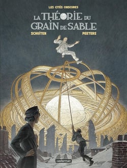 Les cités obscures : Intégrale Tomes 10 et 11 : La Théorie du grain de sable Tomes 1 et 2