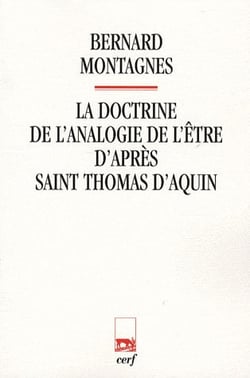 La Doctrine de l'analogie de l'être d'après Saint Thomas d'Aquin