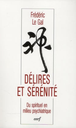 Délires et sérénité