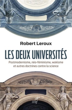 Les deux universités : postmodernisme, néo-feminisme, wokisme et autres doctrines contre la science