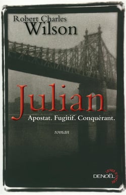Julian - apostat, fugitif, conquérant