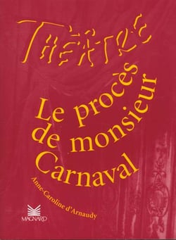 Théâtre en scène - le procès de monsieur carnaval