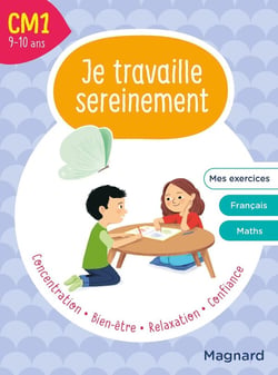 Je travaille sereinement : CM1
