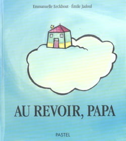 Au revoir papa