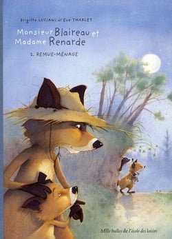 Monsieur Blaireau et Madame Renarde - Tome 2 - Remue-Ménage