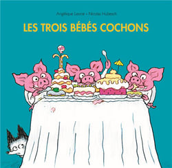 les trois bebes cochons
