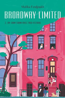 Broadway limited Tome 2 : un shim sham avec Fred Astaire