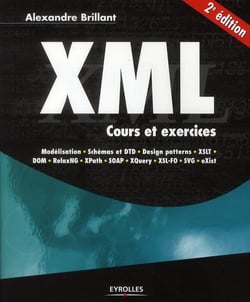 XML - cours et exercices (2e édition)