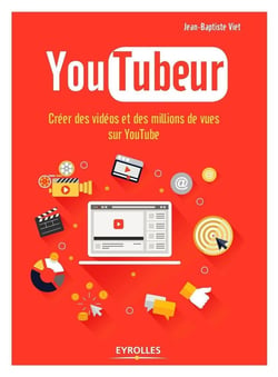 Youtubeur - Créer Des Vidéos Et Des Millions De Vues Sur Youtube