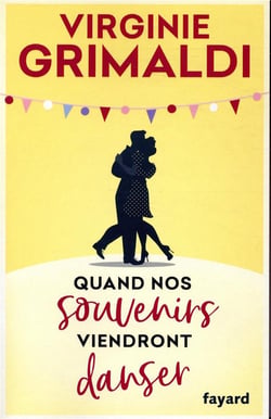 Quand nos souvenirs viendront danser