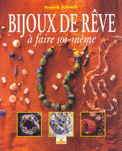 Crea-passion (archives) t128 bijoux de reve a faire soi-meme
