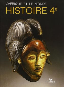 L'Afrique et le monde - histoire - 4e - manuel de l'élève