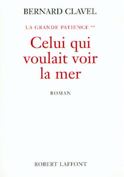La grande patience Tome 2 - celui qui voulait voir la mer