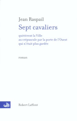 Sept cavaliers - quittèrent la ville au crépuscule par la porte de l'Ouest qui n'était plus gardée