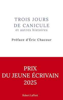Trois jours de canicule et autres histoires