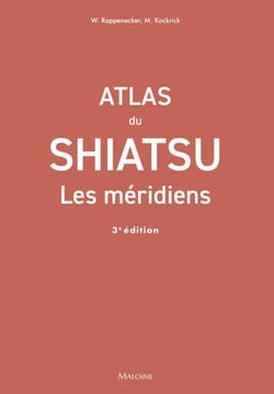 Atlas du shiatsu : Les méridiens (3e édition)