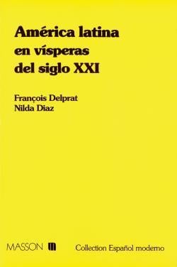 America latina en vispera del sigle xxi