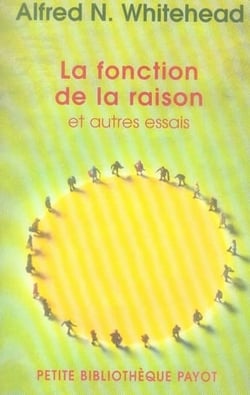 La fonction de la raison et autres essais