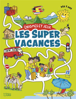 Énigmes et jeux : Les super vacances
