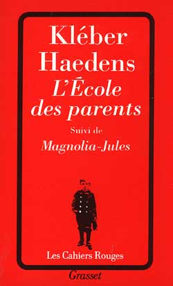 L'école des parents suivi de Magnolia-Jules