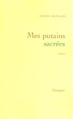 Mes putains sacrées