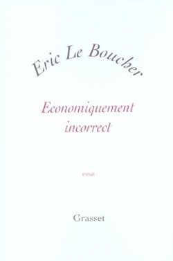 ECONOMIQUEMENT INCORRECT