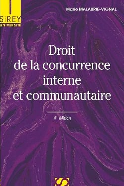 Droit de la concurrence interne et communautaire (4e édition)