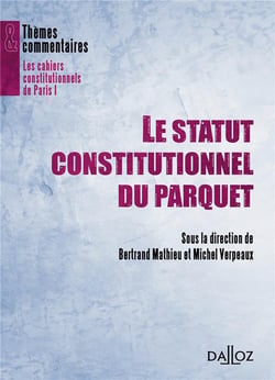 Le statut constitutionnel du parquet