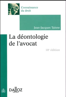 La déontologie de l'avocat (édition 2017)