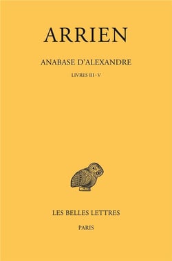 Anabase d'Alexandre Tome 2 : livres III-V