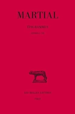 Épigrammes Tome 1 - livres 1 à 7