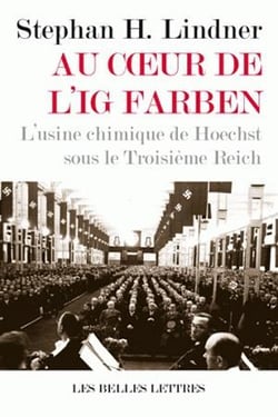Au coeur de l'ig farben - l'usine chimique de Hoechst sous le troisième Reich