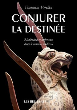 Conjurer le mauvais sort - rétribution et délivrance dans le taoïsme médieval