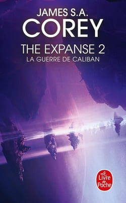 The Expanse Tome 2 : la guerre de Caliban
