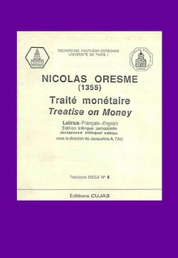 NICOLAS ORESME - TRAITE MONETAIRE 1355 - MESA 6