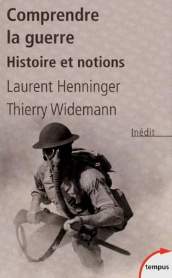 Comprendre la guerre - histoire et notions