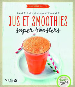 Jus Et Smoothies Super Boosters