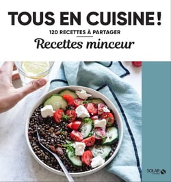 Tous en cuisine ! : recettes minceur