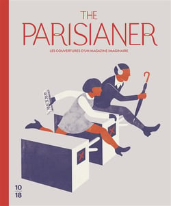 The parisianer - les couvertures d'un magazine imaginaire