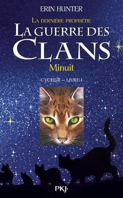 La guerre des clans - cycle 2 - la dernière prophétie Tome 1 : minuit