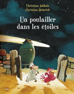 Les P'tites Poules Tome 2 : un poulailler dans les étoiles