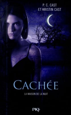 La Maison De La Nuit Tome 10 : Cachée